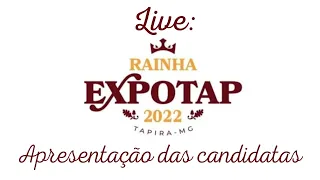 Apresentação das candidatas Rainha Expotap 2022