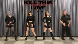BLACKPINK (블랙핑크)- KILL THIS LOVE | K-POP COVER DANCE BY ACTION