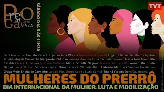 Mulheres do Prerrô, dia de luta e mobilização