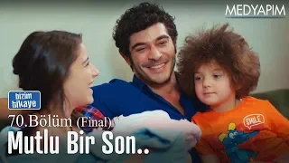 Mutlu bir son.. - Bizim Hikaye 70. Bölüm (Final)