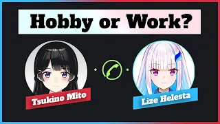 Streaming, Hobby or Work? [Nijisanji/Lize Helesta/Tsukino Mito]