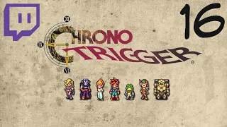 Chrono Trigger - Ep 16 (Final)