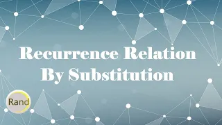 Recurrence Relation By Substitution