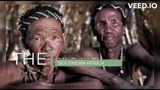 The San Bushmen in Southern Africa