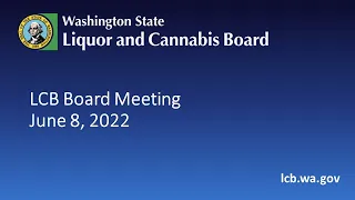 LCB Board Meeting   June 8, 2022