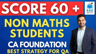 Non Maths Students can score 60+ in QA (Maths) CA Foundation 🔥 Top Strategy for June 2023