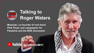 Roger Waters - an exclusive interview for Red Line TV