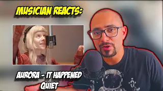 Aurora - It Happened Quiet [Reaction] - Musician Breaks down her voice!