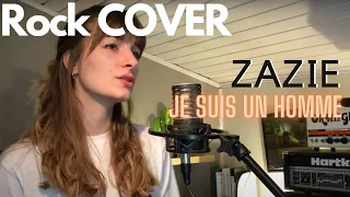 Je suis un homme - Zazie (Rock cover)