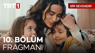 Bir Sevdadır 10. Bölüm Fragmanı |  @BirSevdadirTRT