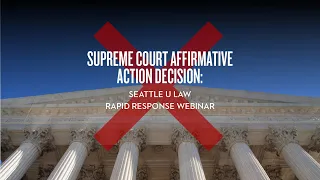 Supreme Court Affirmative Action Decision Rapid Response Webinar