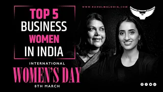 top 5 business women's in india || Indian Business Women Success Stories