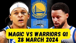 Orlando Magic vs golden State Warriors qtr 1|28 march 2024| steph curry and klay Thompson