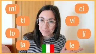 Understanding Italian Direct Object Pronouns [PRONOMI DIRETTI in italiano] (ita audio)