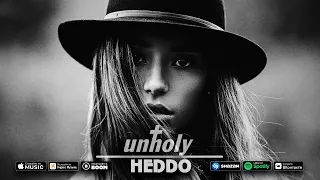 HEDDO - Unholy / Deep house mix