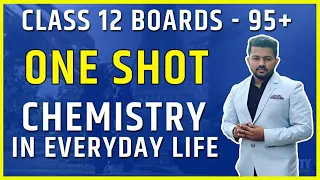 One Shot Of Chemistry In EveryDay Life | Class-12 | Chapter 16 | Previous 10 yr Ques / Answer