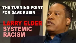 The Moment LARRY ELDER changed DAVE RUBINS Mind Forever (Systemic Racism)