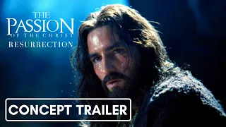 THE PASSION OF THE CHRIST 2: RESURRECTION | Concept Trailer [HD]