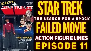 Star Trek III: Failed Movie Action Figure Lines: E12