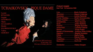 Tchaikovsky Pique Dame    Rysanek, Grigorian, Guleghina, Hvorostovsky, Gergiev   NY 1995