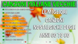 Canzoni italiane vecchie 🌻 Le migliori canzoni nostalgiche degli anni '60 '70 e '80 🌹 Italian Music