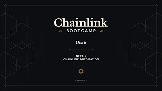NFTs e Chainlink Automation | Chainlink Bootcamp - Dia 6