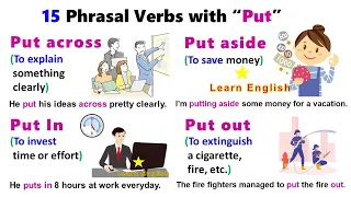 15 Phrasal Verbs with PUT: Put on, Put off, Put up, Put down, Put in, Put out, Put away, Put aside