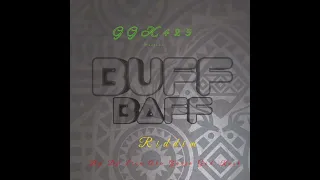 DJ Lion aka GanjaGodKush Buff Baff Riddim vol12