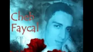 cheb fayçal  mazal t3chi nadmana by# MôHäMèD PìRãtäg ✔ abid