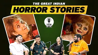 The Great Indian Podcast EP06: Horror or Ghost Stories ft @Shubhamgaur09 @Rrajeshyadav @ZainAnwarrr