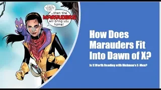 How Does Marauders Fit In Dawn of X & Hickman's X-Men?