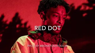 21 Savage x Young Nudy type beat “Red Dot”Prod by @Boneyouafool88