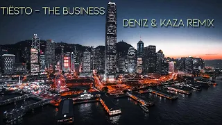 Tiësto - The Business (DENIZ & KAZΛ Remix)