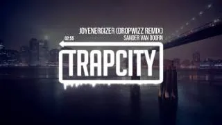 Sander Van Doorn   Joyenergizer Dropwizz Remix