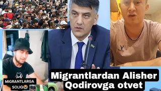 Алишер Кодировга ответ Мигрантлардан/Alisher Qodirovga otvet migrantlardan