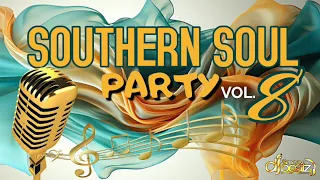 SOUTHERN SOUL PARTY VOL 8