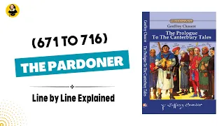 The Pardoner | Canterbury Tales | General Prologue | Line by Line explained in Hindi and Urdu