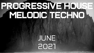 Progressive House / Melodic Techno Mix 054 | Best Of June 2021