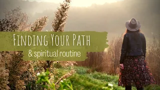 Finding a spiritual routine for YOU | Starting your spiritual journey