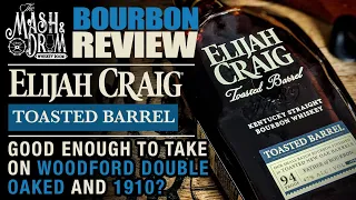 Elijah Craig Toasted Barrel Bourbon Review