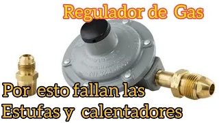 Cuando Cambiar el regulador de gas y que fallas presentan cuando ya no funcionan.