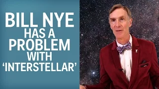 Bill Nye's Problem With 'Interstellar'