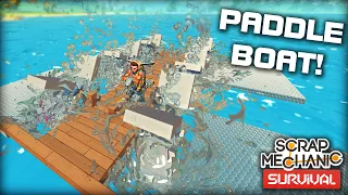 Building a Working Paddle Boat with Unlimited Fuel! (Scrap Mechanic Survival Ep.37)