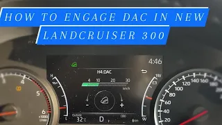 New Toyota Landcruiser Downhill Assist Control| How to Engage Down Hill assis5 Control in LC300| DAC