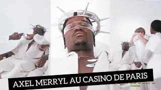 AXEL MERRYL AU CASINO DE PARIS #kimi #axelmerryl #axel #225 #camillemakosso #news #kimimakosso