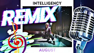 INTELLIGENCY - AUGUST (REMIX BY NAZAR KHOMIAKEVYCH) + КАРАОКЕ!