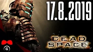 Dead Space (2008 original) | #1 | 17.8.2019 | Agraelus | 1080p60 | PC | CZ