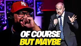 First Time Watching Louis C.K. - Of Course But Maybe Reaction