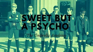 The Umbrella Academy - Sweet but a Psycho