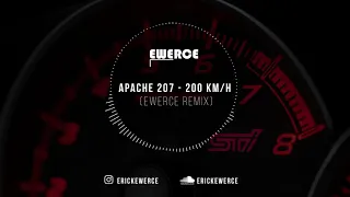 APACHE 207 - 200 KM/H (EWERCE REMIX) | PSYBOUNCE
